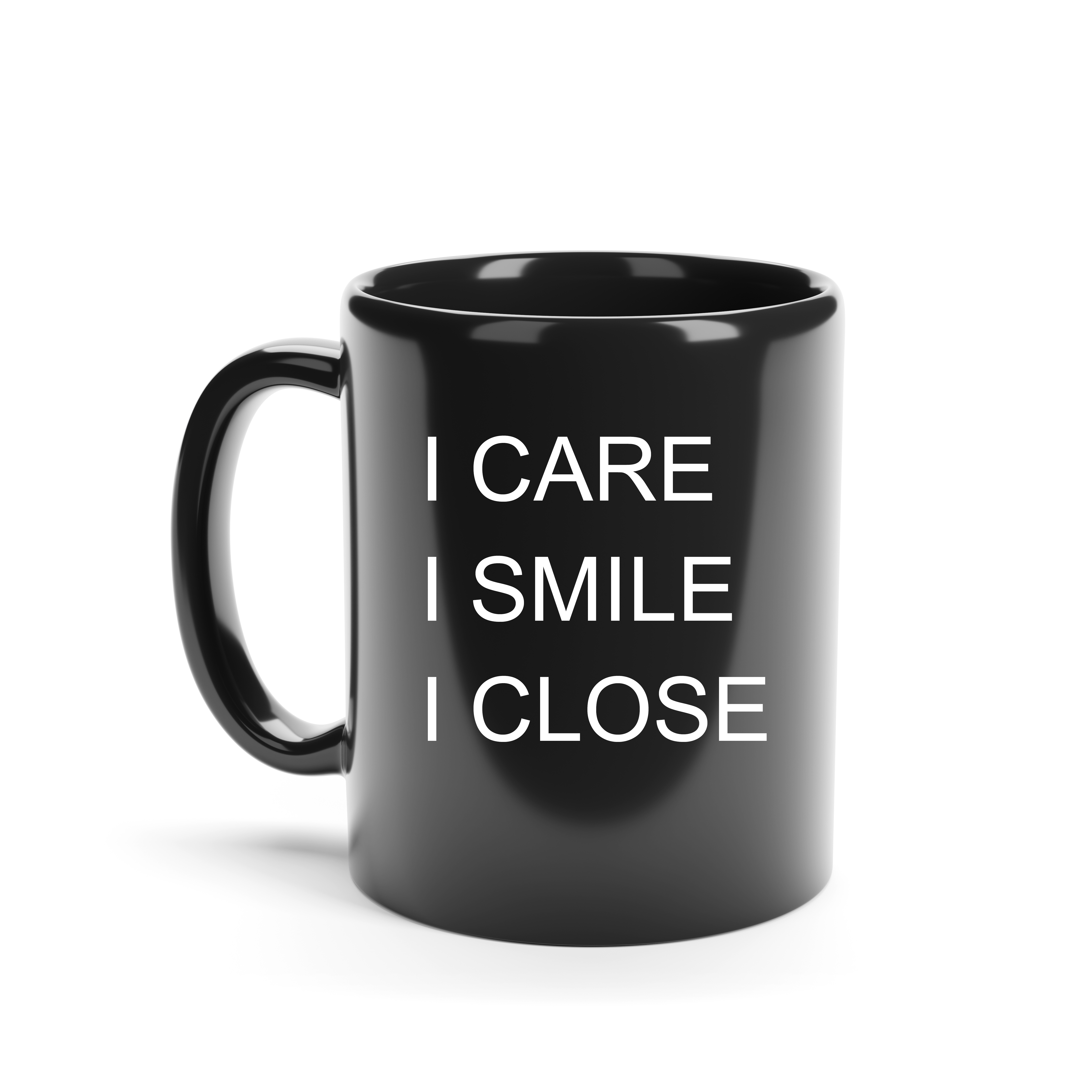 11 oz Ceramic Mug Inspirational Gift Thank You Gift for Coworkers Sales Rep Realtors. I CARE, I SMILE, I CLOSE